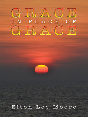 cover image of Grace in Place of Grace